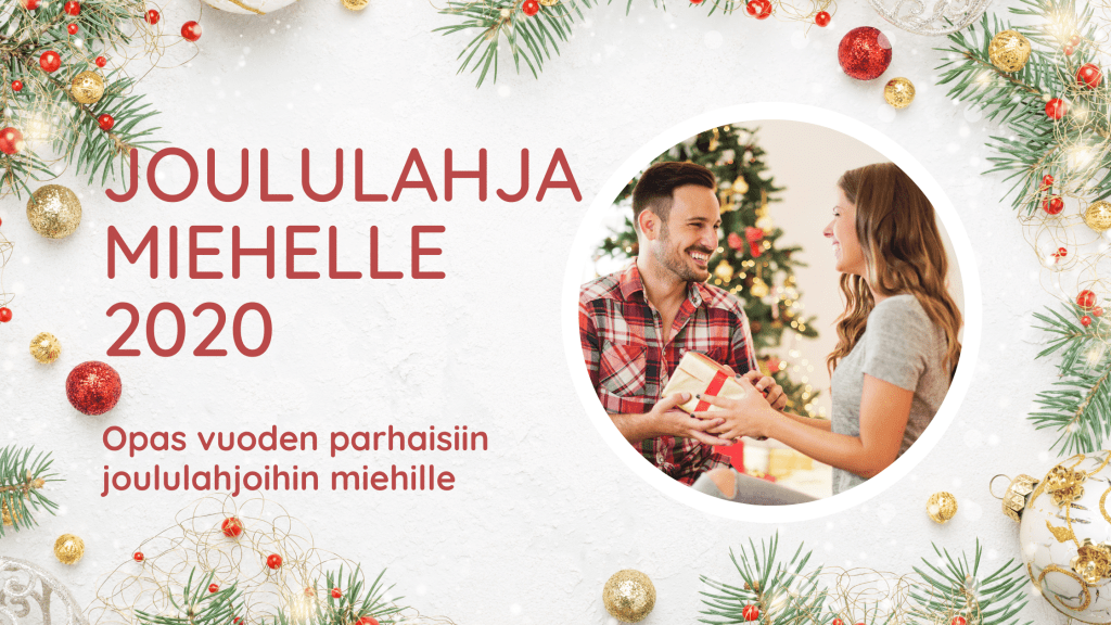 Joululahja miehelle Joululahja miehelle