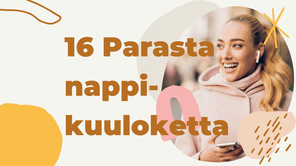 16 Parhainta nappikuuloketta