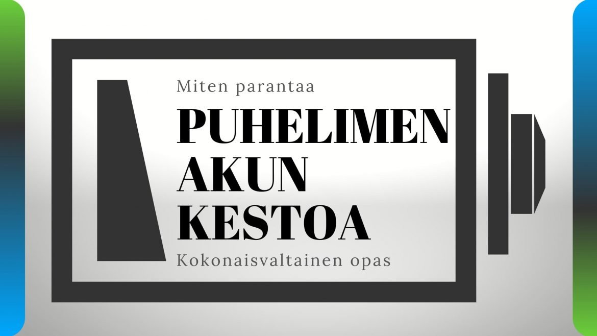 Miten parantaa älypuhelimen ja iPhonen akun kestoa (Kokonaisvaltainen opas)