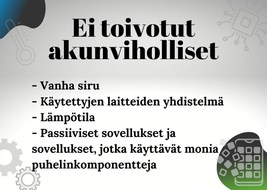 Puhelimen akun viholliset